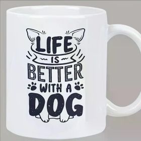1 Ceramic Dog Lover Coffee Mug - "Life is Better with a Dog" Quote, Paw Print & Heart Design, Insulated, Hand-Wash